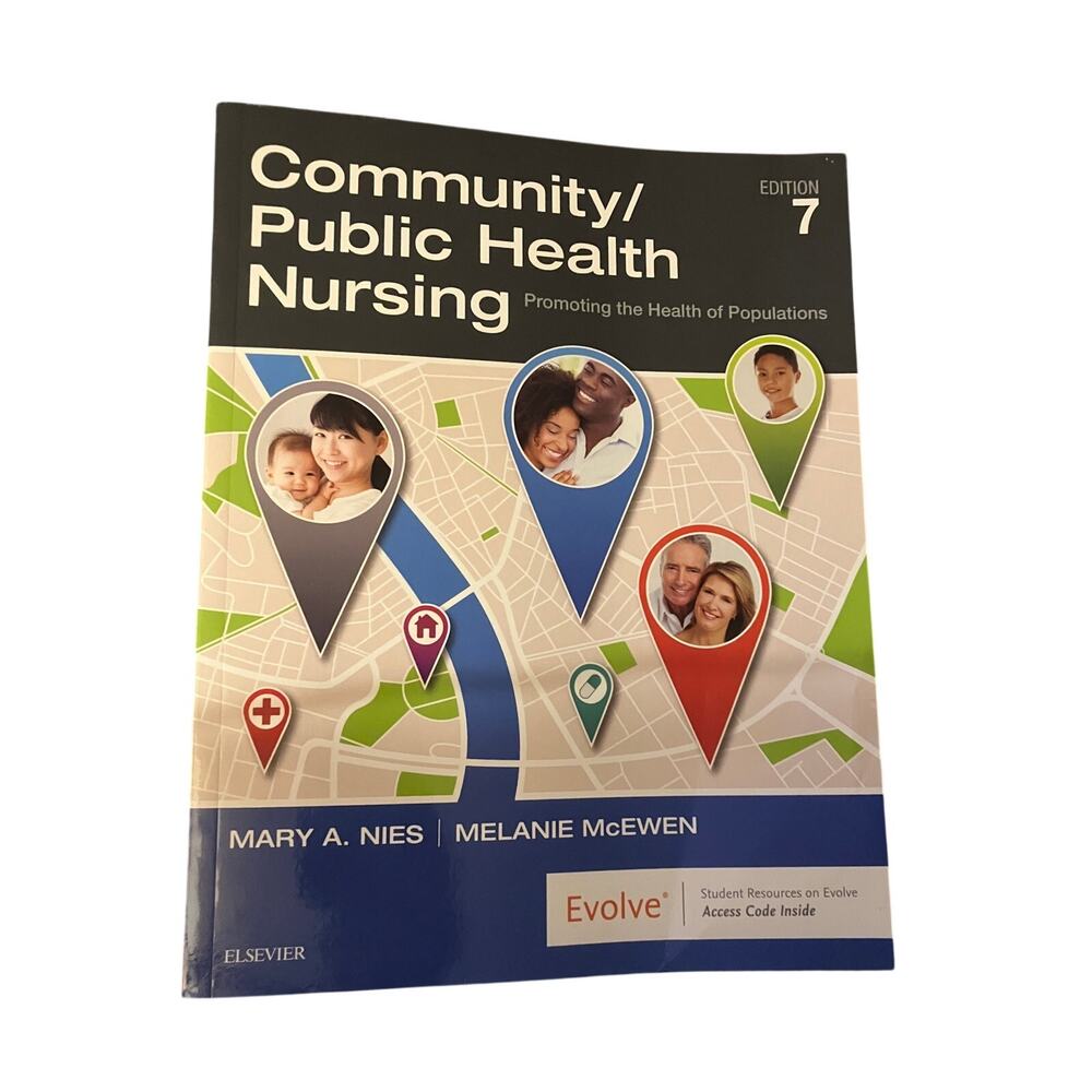 Community/Public Health Nursing: Promoting the Health of Populations By McEwen